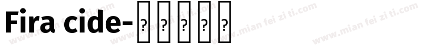 Fira cide字体转换